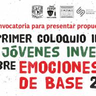CFP: 1er Coloquio Internacional para Jóvenes Investigador@s sobre Emociones y Activismos de Base