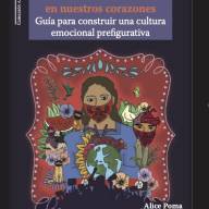 Llevamos un mundo nuevo en nuestros corazones. Guía para construir una cultura emocional prefigurativa.